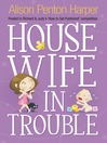 Housewife in Trouble (eBook): Housewife Series, Book 5